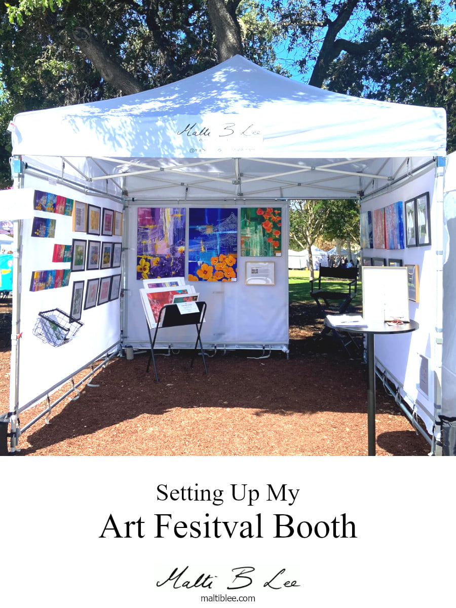 Setting Up My Art Festival Booth Then & Now Malti B Lee